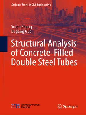 cover image of Structural Analysis of Concrete-Filled Double Steel Tubes